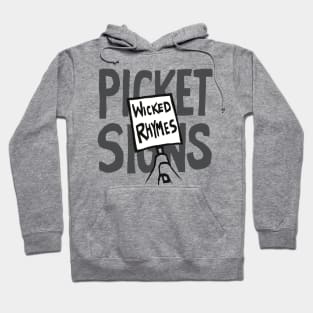 Wicked Rhymes, Picket Signs Hoodie